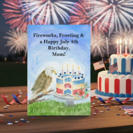 July 4th Birthday Mom Bald Eagle & Patriotic Cake  Kort