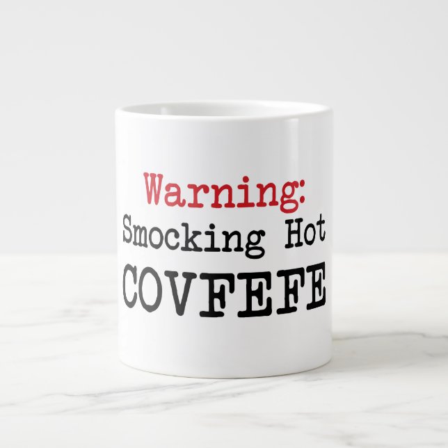 JUMBO 20oz Smocking Hett Covfefe trumpcitat humor Mugg (Framsidan)
