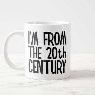 Jumbo Mug - I'm From The 20th Century Mugg