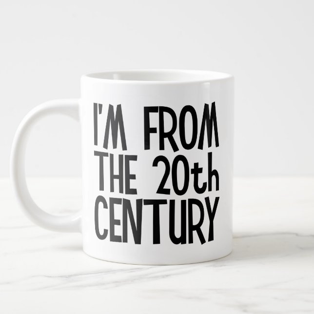 Jumbo Mug - I'm From The 20th Century Mugg (Vänster)