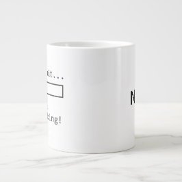 Jumbo storlekare mugg med "Vänta.." Jag tänker" Jumbo Mugg