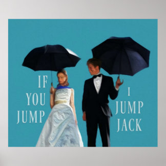Jump I Jump Jack Art Poster