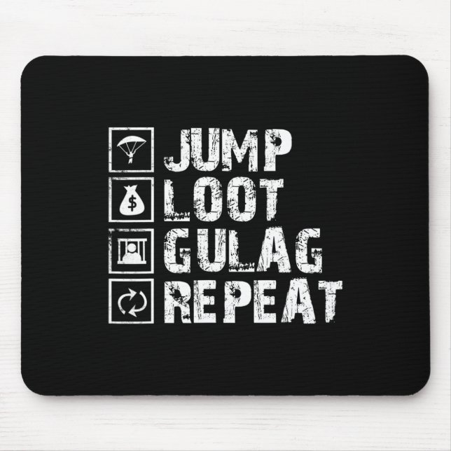 Jump Loot Gulag Repeat Gamer Gift Gaming Gamer  Musmatta (Framsidan)