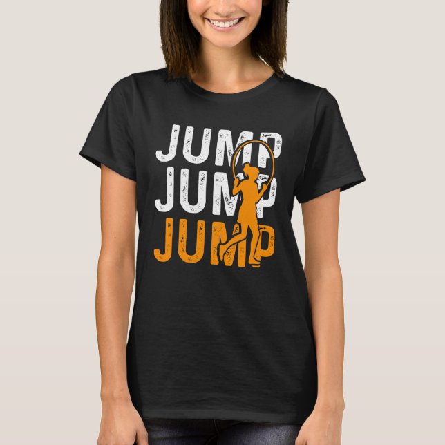 Jump Rope Skipping Jumping Roping Workout  8 T Shirt (Framsida)