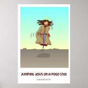 Jumping Jesus på en Pogo Stick Poster