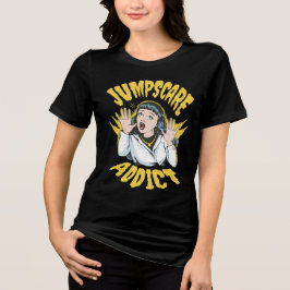 Jumpscare Addict T Shirt