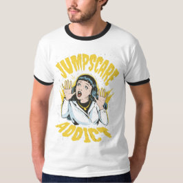 Jumpscare Addict T Shirt