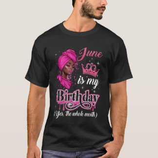 June är min födelsedag, afrikanska svarta kvinnor, t shirt