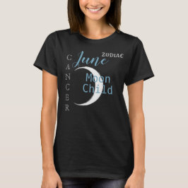 June Cancer Zodiac Crescent Måne T Shirt