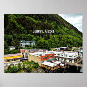Juneau, Alaska, fotografi av staden Poster