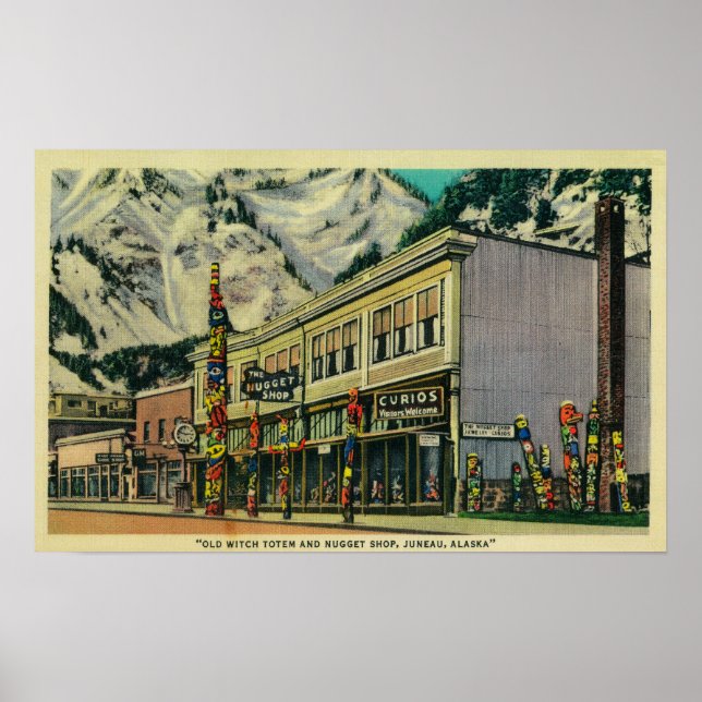 Juneau, Alaska View of Old Witch Totem and Nugge Poster (Framsidan)