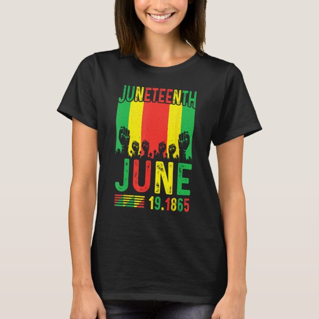 Junenth Is The Real Independence Day 1865 Freedom  T Shirt (Framsida)