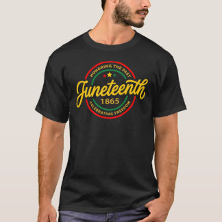 Juneteenth 1865 Svart Historik Frihetsfirande T Shirt