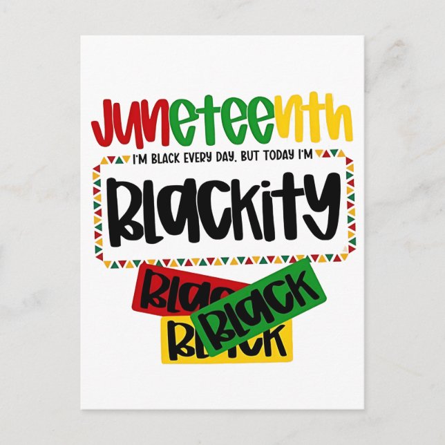 Juneteenth Blackity Svart Svart Svart Roligt Meddelande Vykort (Framsida)