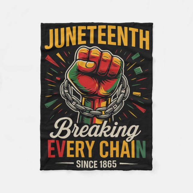 Juneteenth bryter varje kedja sedan 1865 frihet fleecefilt (Framsidan)