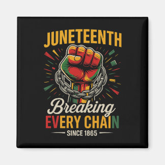 Juneteenth bryter varje kedja sedan 1865 frihet magnet