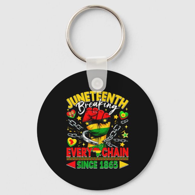 Juneteenth bryter varje kedja sedan 1865 frihet nyckelring (Framsida)