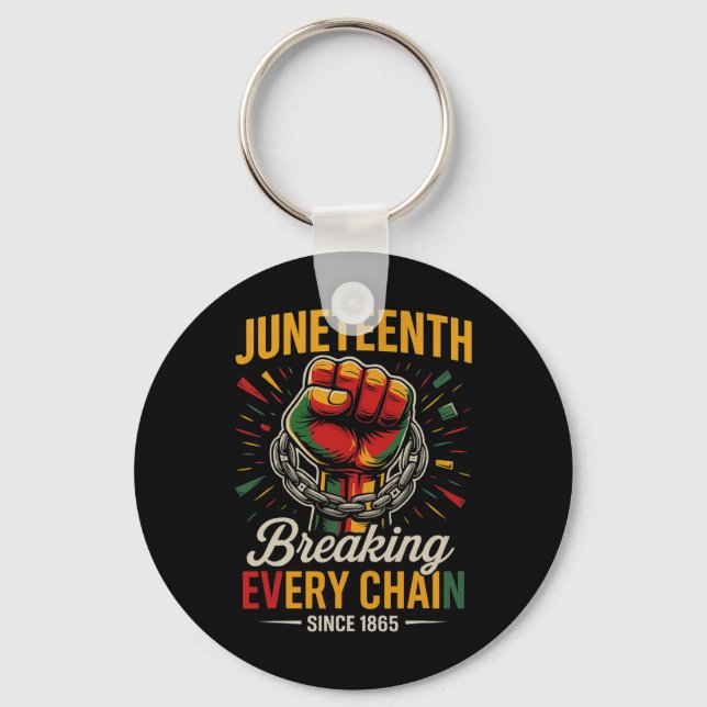 Juneteenth bryter varje kedja sedan 1865 frihet nyckelring (Framsida)