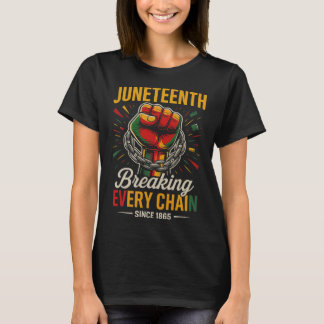 Juneteenth bryter varje kedja sedan 1865 frihet t shirt
