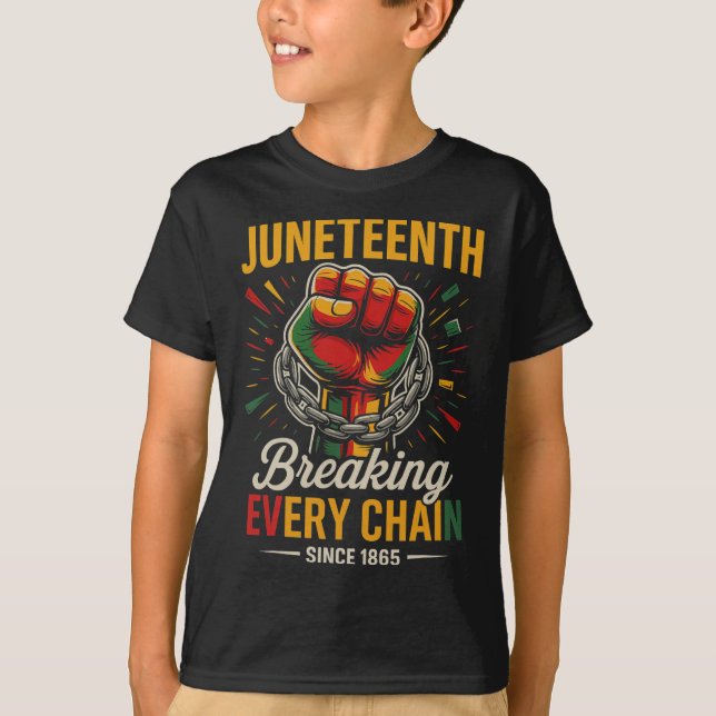 Juneteenth bryter varje kedja sedan 1865 frihet t shirt (Framsida)