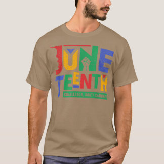 Juneteenth Charleston South Carolina Black History T Shirt
