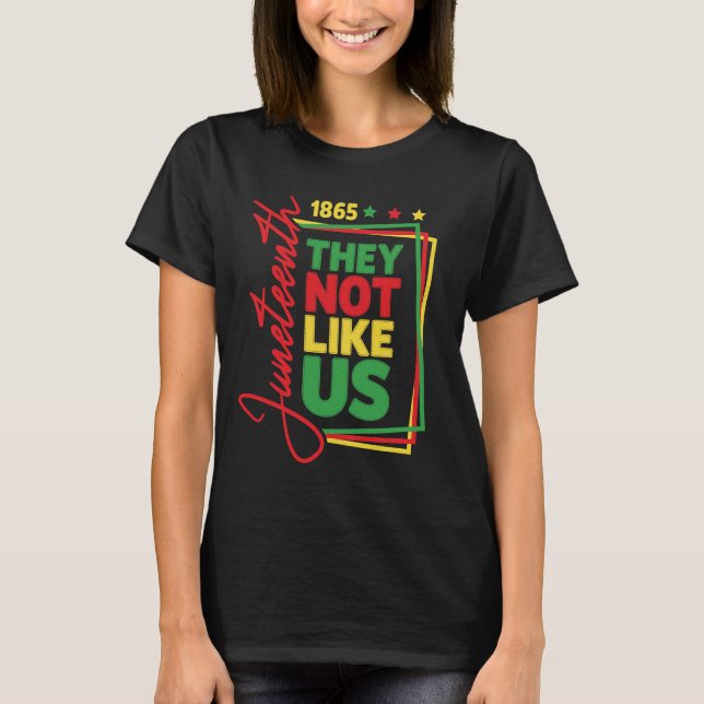 Juneteenth De hatar oss Svart historia 1865 T Shirt (Framsida)