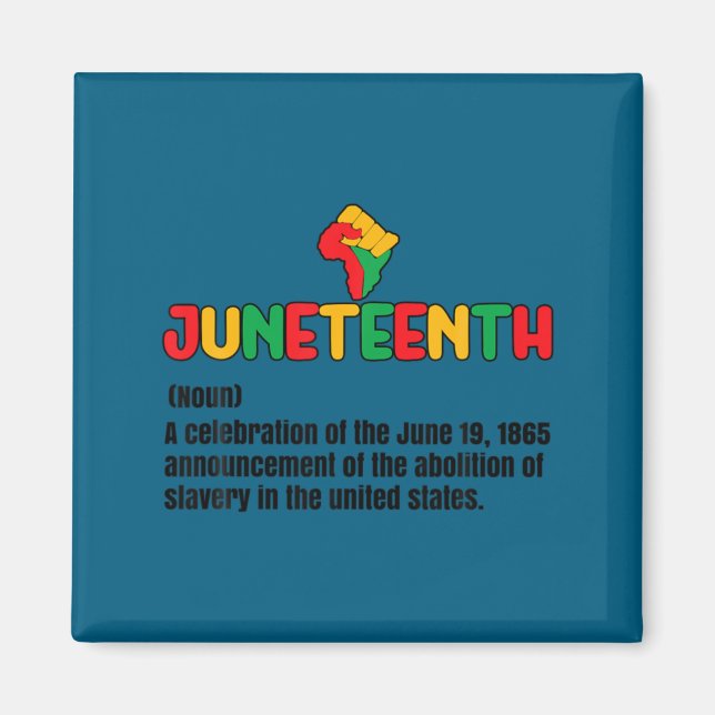 Juneteenth definition 19 juni 1865 afroamerikan magnet (Framsidan)