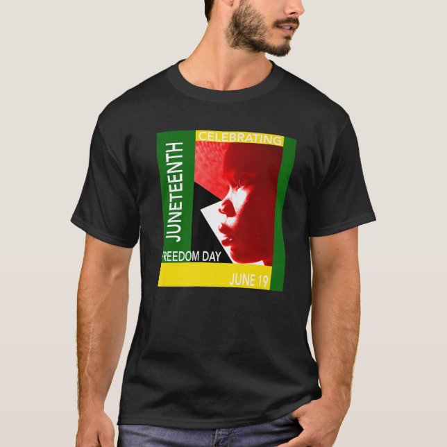 JUNETEENTH FREEDOM DAY T SHIRT (Framsida)