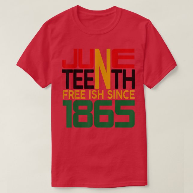 Juneteenth Freeish since 1865 T-Shirt (Design framsida)