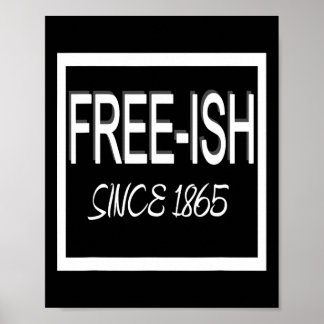 Juneteenth Fri-ish 1865 Frihet Emancipation Svart Poster
