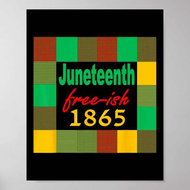 Juneteenth Fri-ish 1865 Frihet Emancipation Svart Poster (Framsidan)