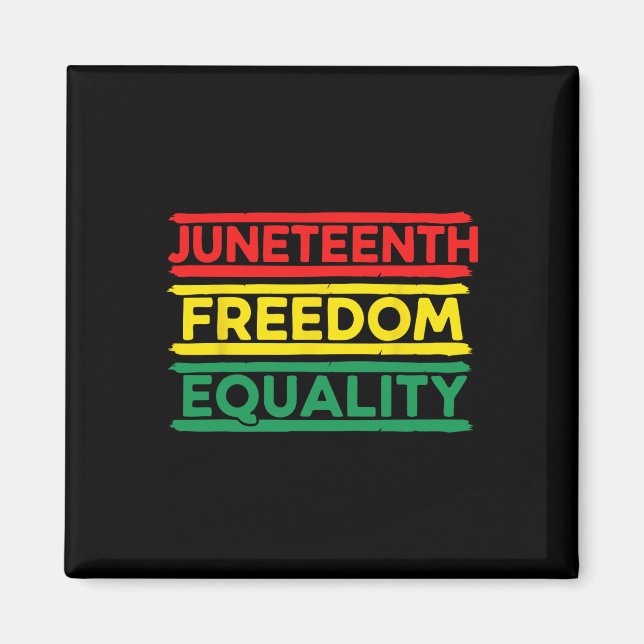 Juneteenth-frihet jämlikhet svarta historiemånaden magnet (Framsidan)