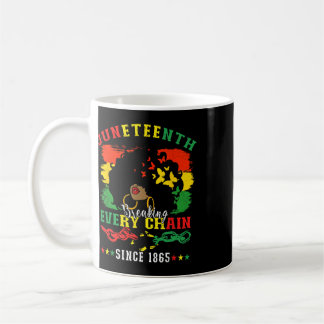 Juneteenth Svarta Kvinnor Bryter Varje Kedja Sedan Kaffemugg