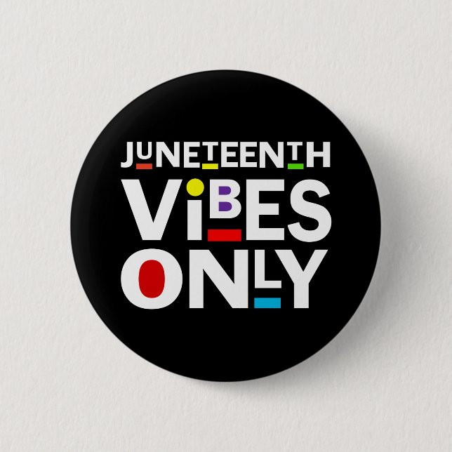 JUNETEENTH VIBES ENDAST KNAPP (Framsida)