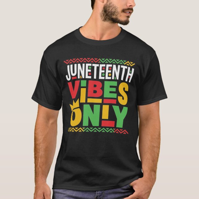 Juneteenth Vibes Only 1865 African American Pride T Shirt (Framsida)