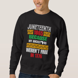 Juneteeth 1865 för mina anhängare var inte fria lång ärmad tröja