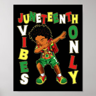 Junetelfte Vibes Endast Melanin African American B Poster