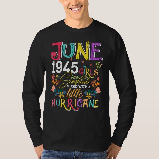 Juni 1945 Flickor är solsken 77 år gammal Birthda T Shirt (Framsida)