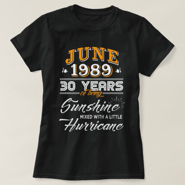 Juni 1989 30 år av att vara solsken t shirt (Design framsida)