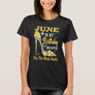 Juni är min födelsedag JA hela månadskon T Shirt