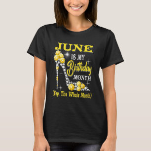 Juni är min födelsedagsperiod JA hela månadskon T Shirt