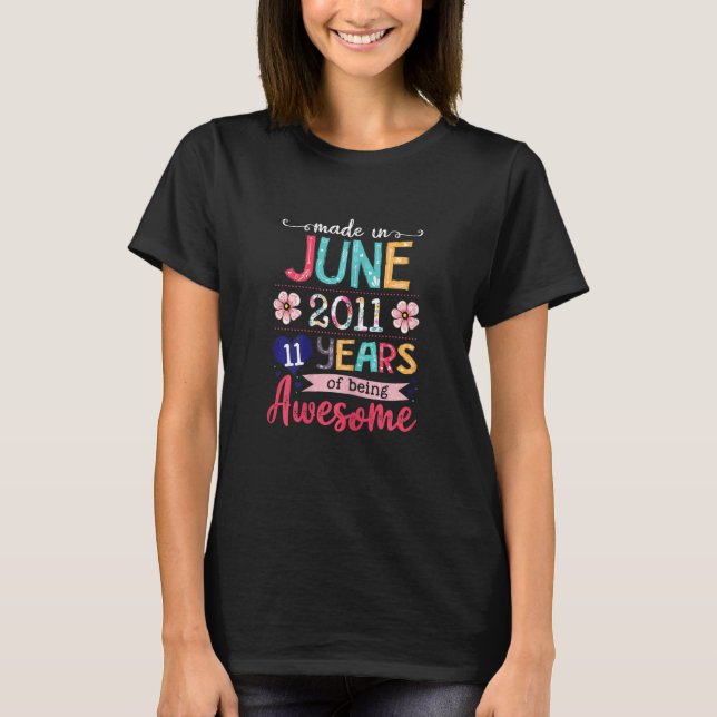 Juni Flickor 2011 Elfte födelsedagen 11 år gammal  T Shirt (Framsida)