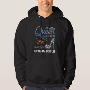 Juni födelsedag Den här drottningen föddes i juni Hoodie