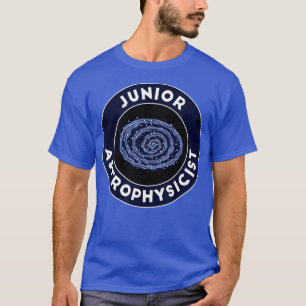 Junior Astrofysicist T Shirt