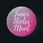 Junior Bridesmade round-knapp Knapp<br><div class="desc">Junior Bridesmade pin för Möhippa eller Bröllopsfest</div>