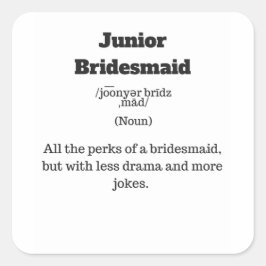 Junior Bridesmaid Definied Fyrkantigt Klistermärke