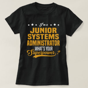 Junior Systems Administrator T Shirt