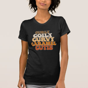 Junttonde Curvy Caramel Cutie T Shirt