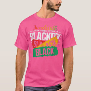 Junttonde jag är svart varje dag, men idag är jag t shirt