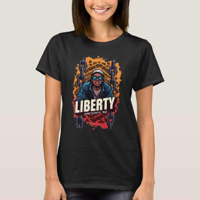 Junttonde "LIBERTY" över nödlidande brutna kedjor T Shirt (Framsida)